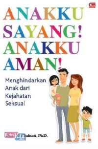 Image of Anakku Sayang Anakku Aman
