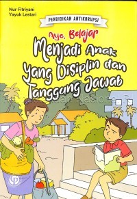 Image of Ayo Belajar Menjadi Anak Yang Disiplin Dan Tanggung Jawab