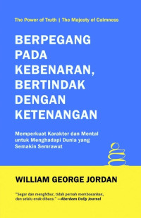 Image of Berpegang Pada Kebenaran Bertindak Dengan Ketenangan