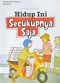 Hidup Ini Secukupnya Saja