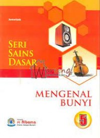 Image of Seri Sains Dasar Mengenal Bunyi