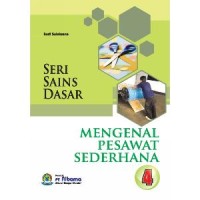 Image of Seri Sains Dasar Mengenal Pesawat Sederhana